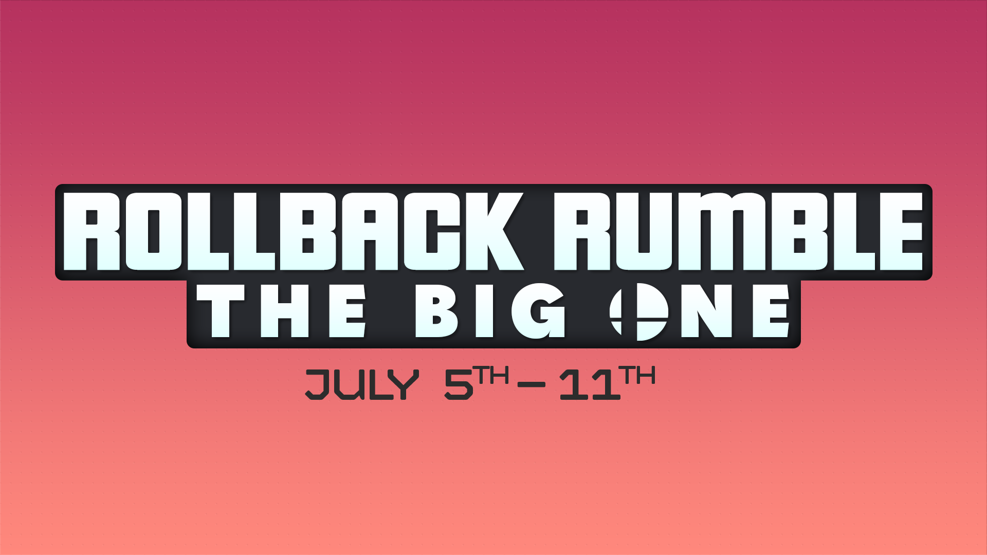 A graphic advertising Rollback Rumble: The Big One.